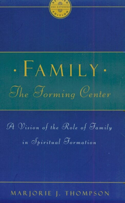 Family: The Forming Center